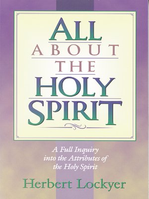 cover image of All about the Holy Spirit